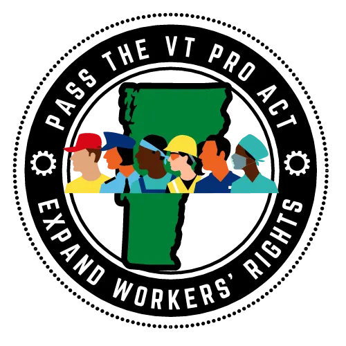 VT PRO Act Coalition Meeting Vermont State Labor Council, AFLCIO